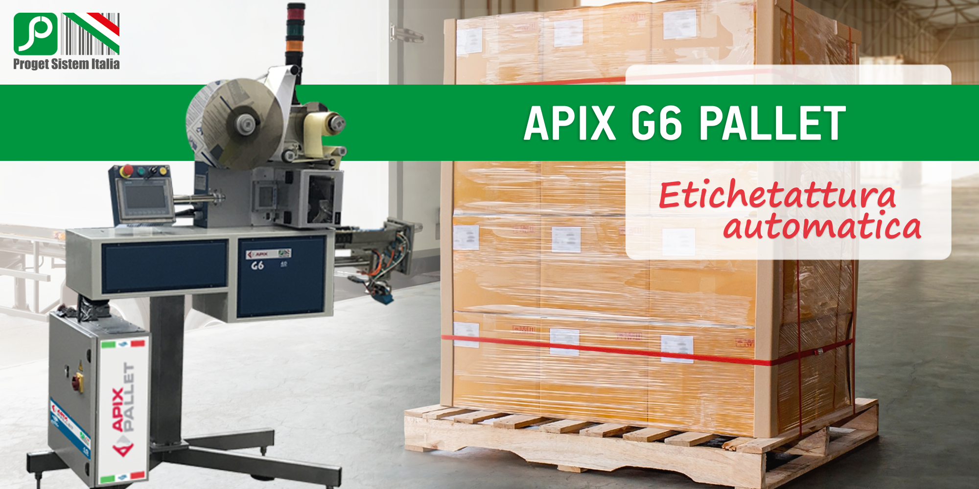 APIX G6 PALLET LANDING etichettatura automatica pallet