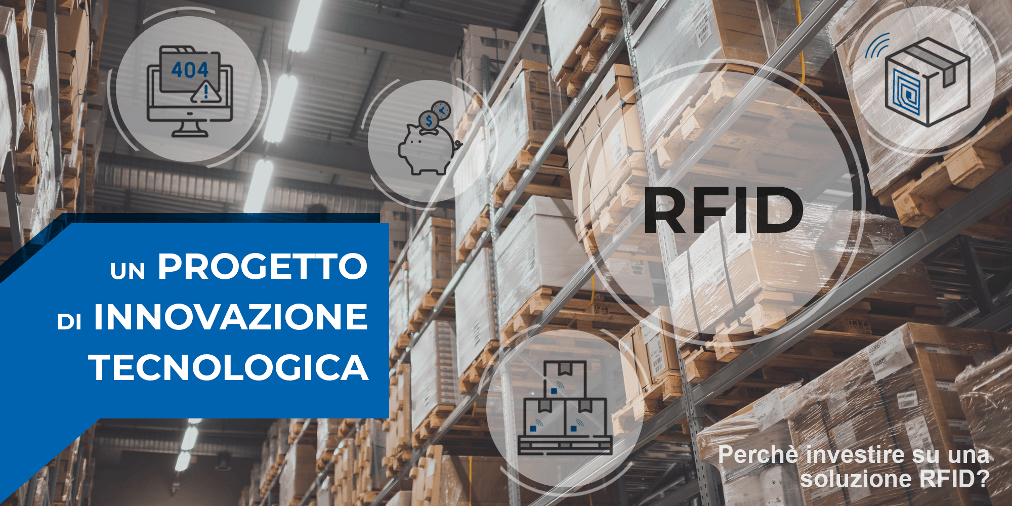 un progetto di innovazione tecnologica RFID un progetto di innovazione tecnologica RFID