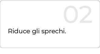 riduce gli sprechi riduce gli sprechi