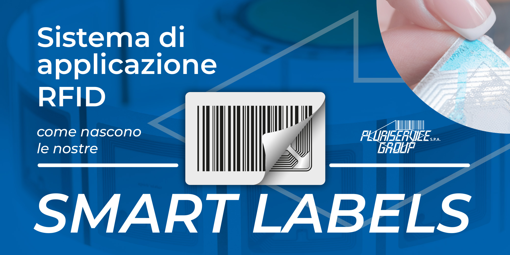 Sistema di applicazione RFID - Gruppo Pluriservice Sistema di applicazione RFID - Gruppo Pluriservice