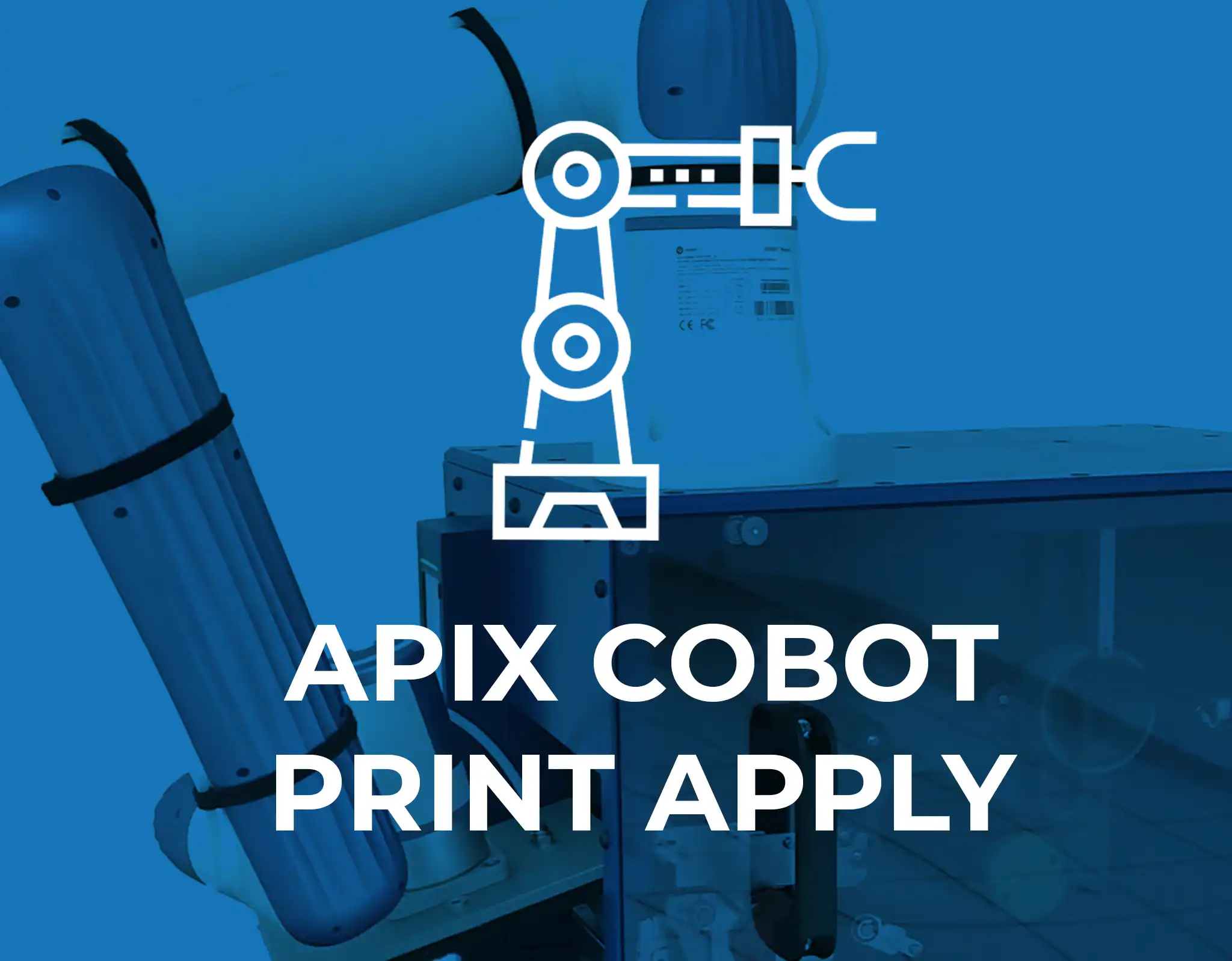 Apix Cobot Print Apply Apix Cobot Print Apply
